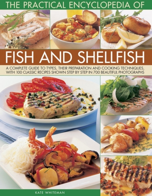 Practical Encyclopedia of Fish and Shellfish - Kate Whiteman