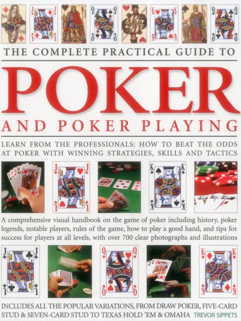 Complete Practical Guide to Poker and Poker Playing - 