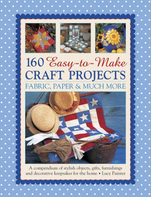 160 Easy To Mmake Craft Projects - 