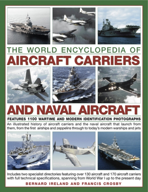 World Encyclopedia of Aircraft Carriers and Naval Aircraft - Bernard|crosby Ireland