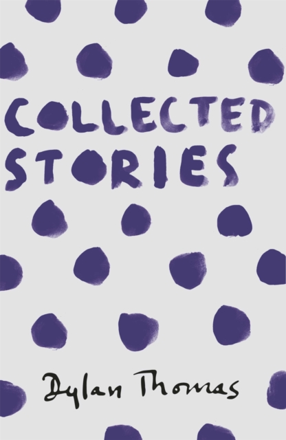 Collected Stories - Dylan Thomas