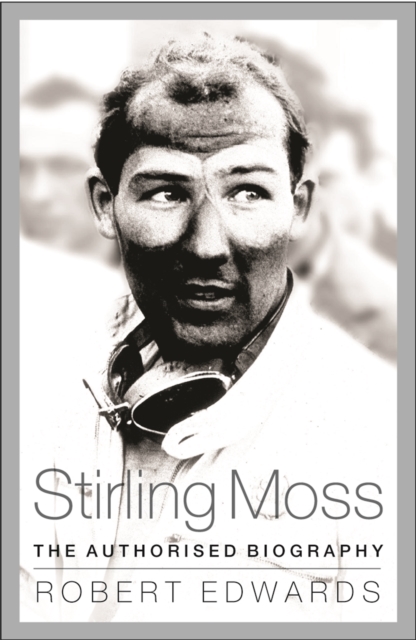 Stirling Moss - Robert Edwards