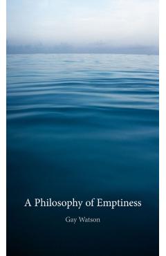 Coperta cărții 'Philosophy of Emptiness - Gay Watson'
