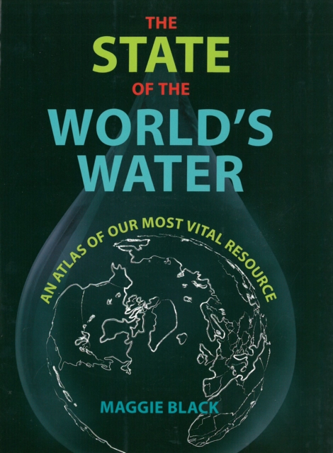 State of the World's Water - Maggie Black