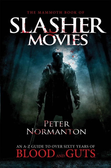 Mammoth Book of Slasher Movies - Peter Normanton