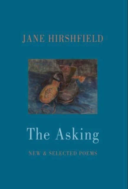 Asking - Jane Hirshfield