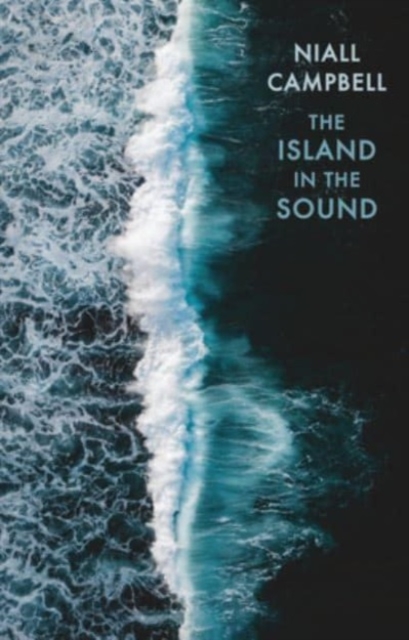 Island in the Sound - Niall Campbell