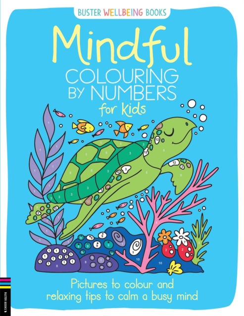 Mindful Colouring by Numbers for Kids - Sarah Wade