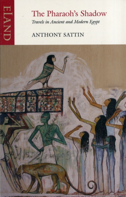 Pharaoh's Shadow - Anthony Sattin