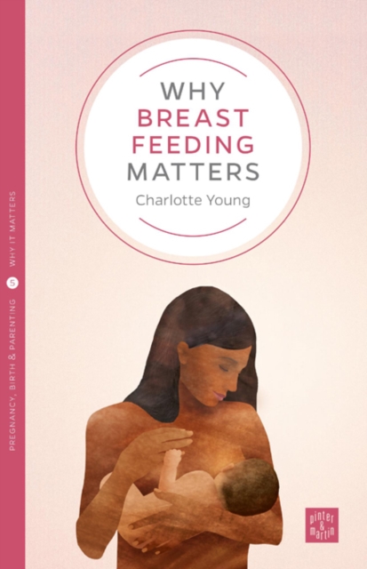 Why Breastfeeding Matters - Charlotte Young