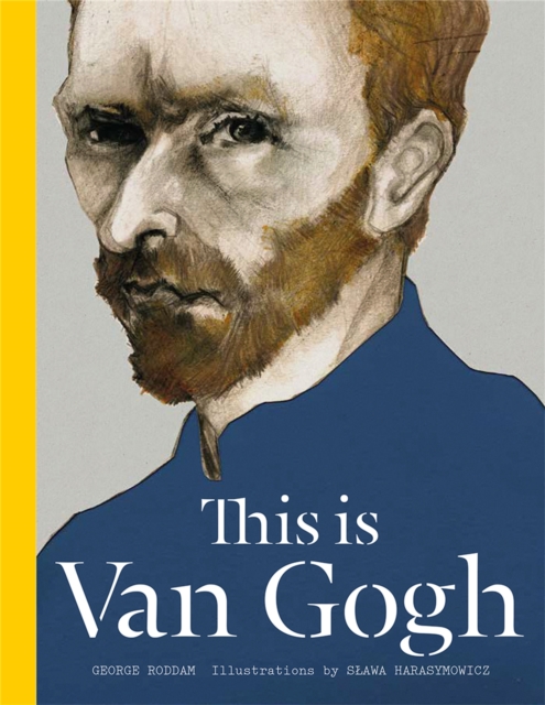 This is Van Gogh - George Roddam