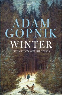 Coperta cărții 'Winter - Adam Gopnik'