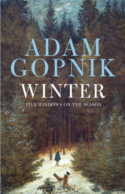 Winter - Adam Gopnik