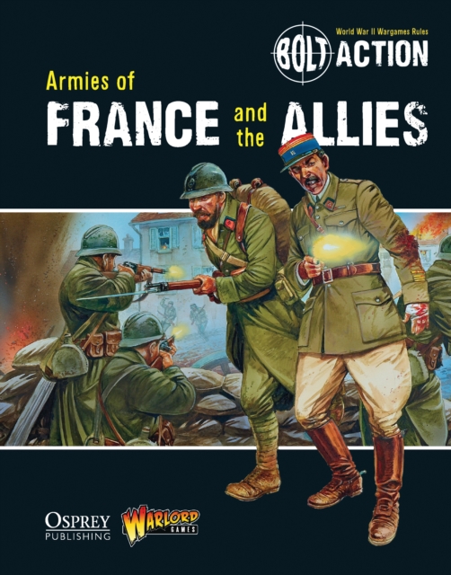 Bolt Action: Armies of France and the Allies - Warlord Games