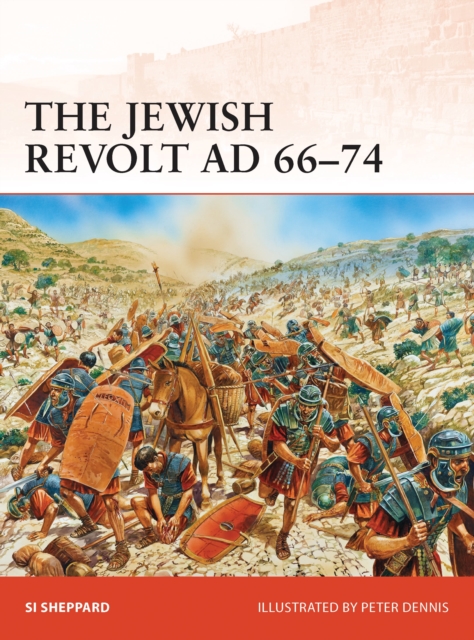 Jewish Revolt AD 66?74 - Si Sheppard