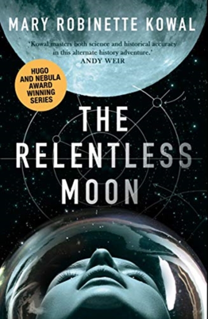 Relentless Moon - Mary Robinette Kowal