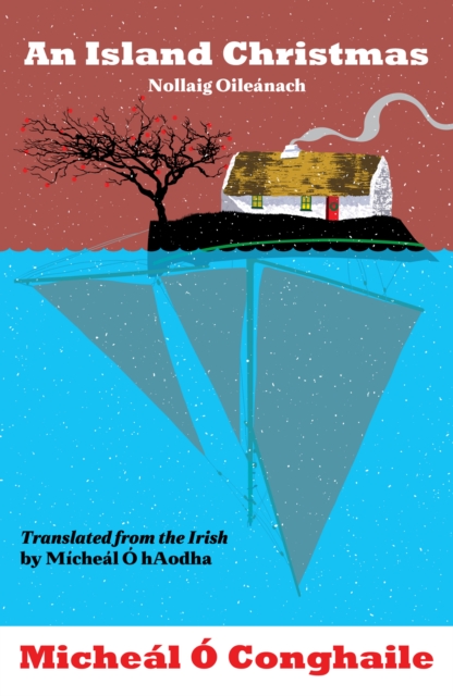 Island Christmas - Nollaig Oileanach - Micheal O Conghaile