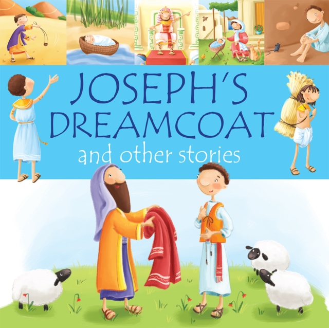 Joseph's Dreamcoat and other stories - Juliet David