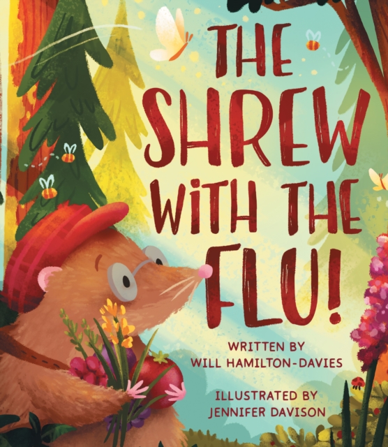 Shrew with the Flu - Will Hamilton-davies
