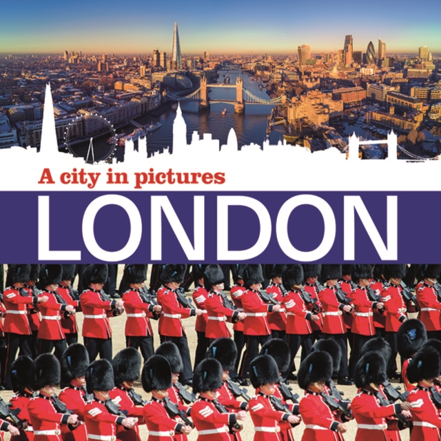 London - A City in Pictures - 