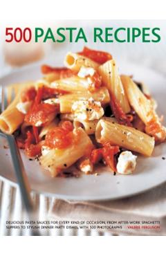 Coperta cărții '500 Pasta Recipes - Valerie Ferguson'
