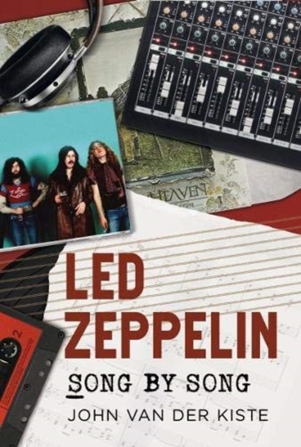 Led Zeppelin Song by Song - John Van Der Kiste