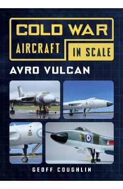 Poza produsului Cold War Aircraft in Scale - Geoff Coughlin
