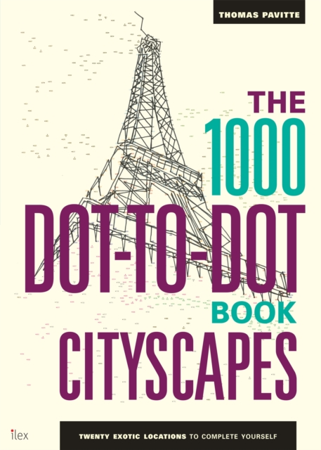 1000 Dot-to-Dot Book: Cityscapes - Thomas Pavitte