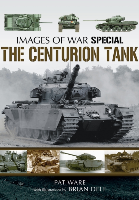 Centurian Tank: Images Of War - Pat|delf Ware