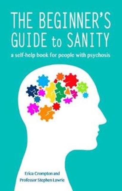 Beginner's Guide to Sanity - Erica|lawrie Crompton