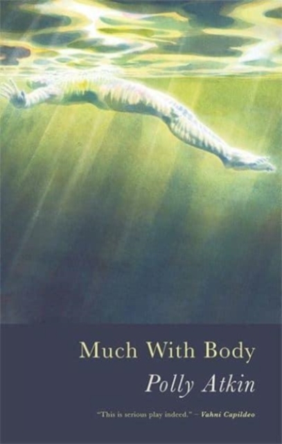 Much With Body - Polly Atkin