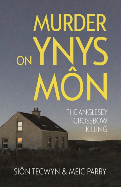 Murder on Ynys Mon - Sion|parry Tecwyn
