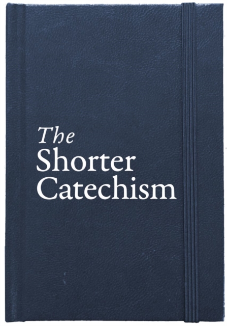 Shorter Catechism Hb - Roderick Lawson