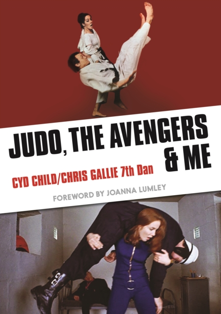 Coperta cărții 'Judo, The Avengers & Me - Cyd Child'
