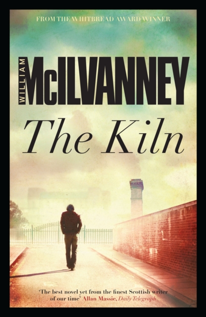 Kiln - William Mcilvanney