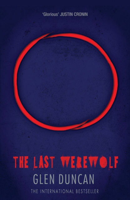 Last Werewolf - Glen Duncan