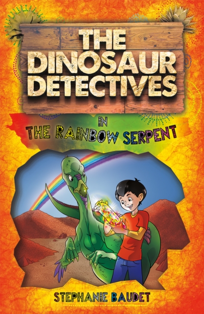 Dinosaur Detectives in The Rainbow Serpent - Stephanie Baudet