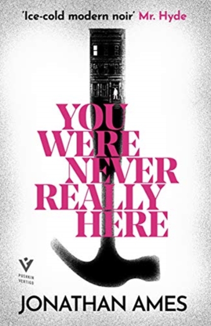 You Were Never Really Here - Jonathan Ames