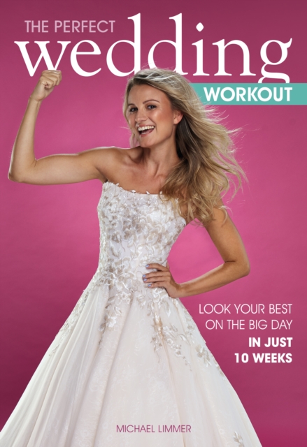 Perfect Wedding Workout - Michael Limmer