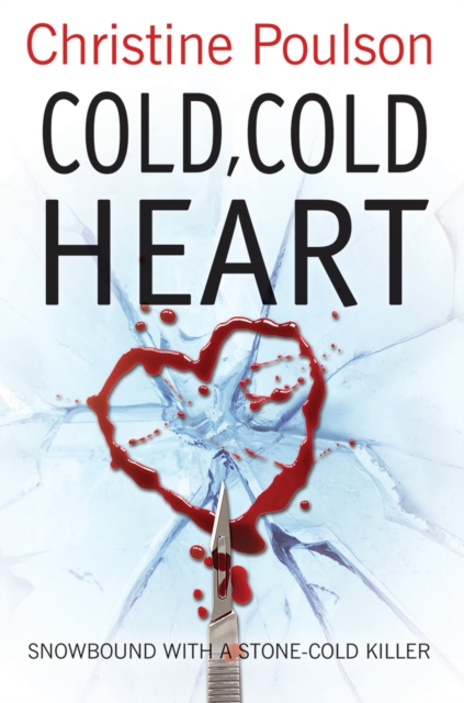 Cold, Cold Heart - Christine Poulson