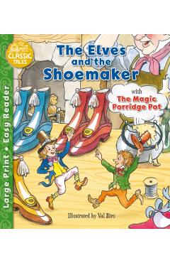 Coperta cărții 'Elves and the Shoemaker & The Magic Porridge Pot -'