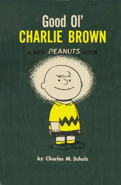 Good Ol' Charlie Brown - Charles M. Schulz