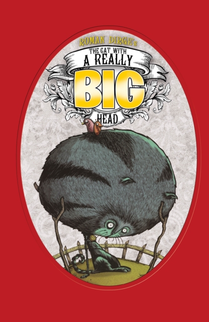 Cat with a Really Big Head - Roman Dirge