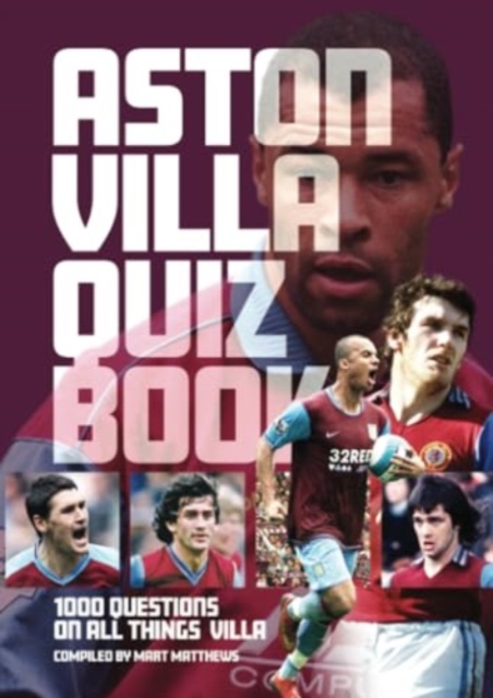 Aston Villa FC Quiz Book - Mart Matthews