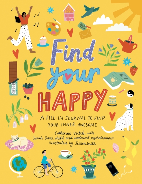 Find Your Happy - Catherine Veitch