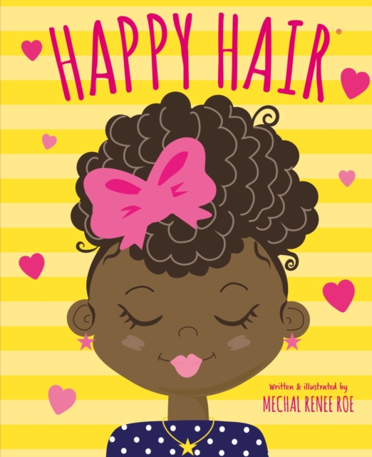 Happy Hair - Mechal Renee Roe