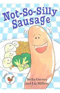 Coperta cărții 'Not So Silly Sausage - Stella Gurney'
