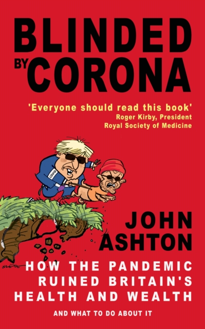 Blinded by Corona - John Ashton