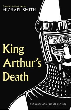 Poza produsului King Arthur's Death - Michael Smith