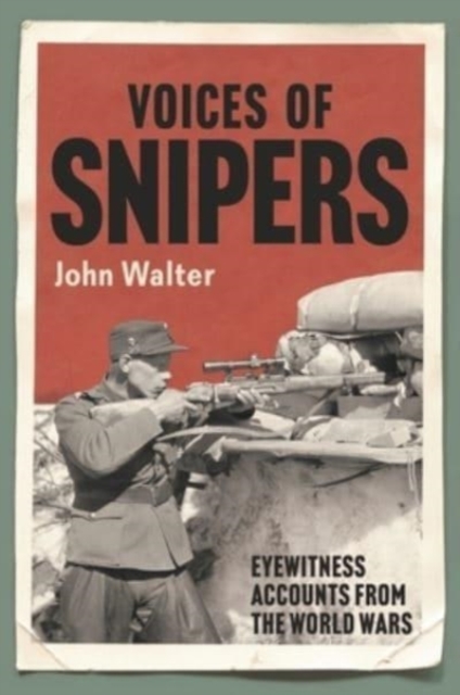 Voices of Snipers - John Walter